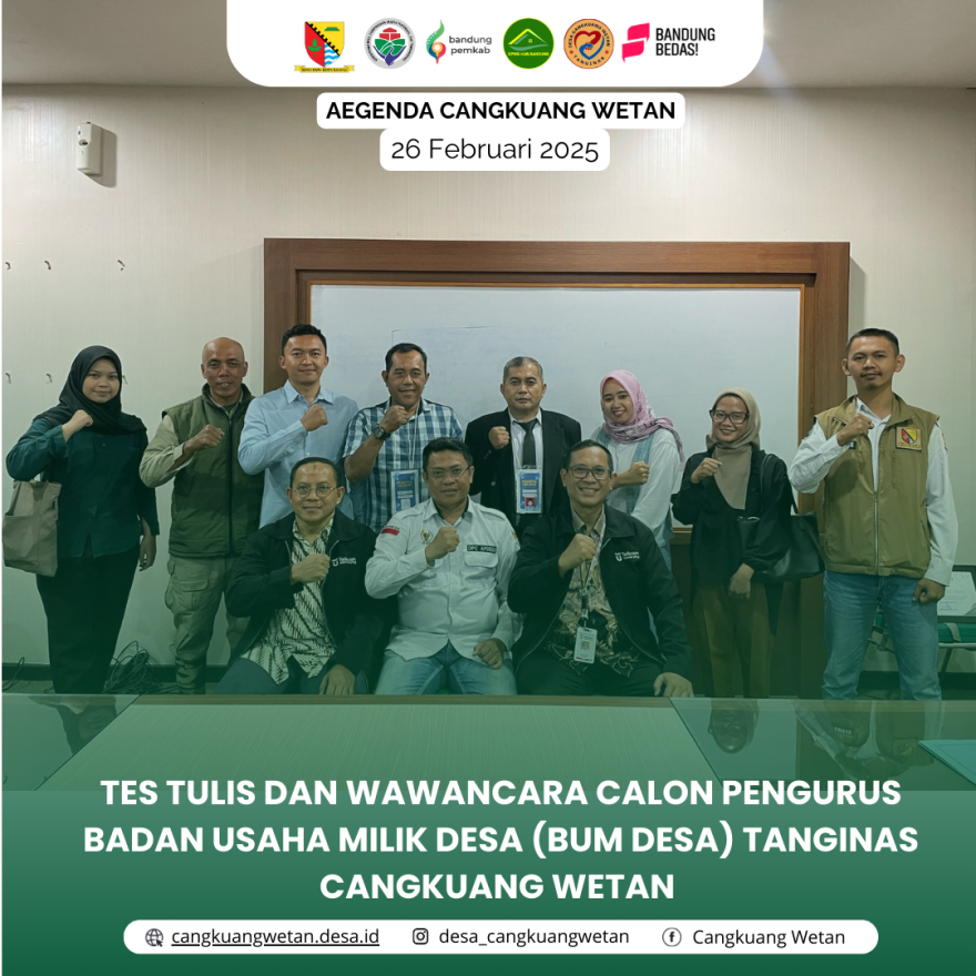 PELAKSANAAN TES TULIS DAN WAWANCARA CALON PENGURUS BUMDES TANGINAS CANGKUANG WETAN